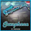 K ANANTARAM - Saxophone (Instrumental)